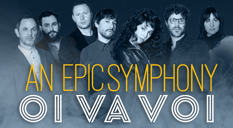 An Epic Symphony - Oi Va Voi — 28 October